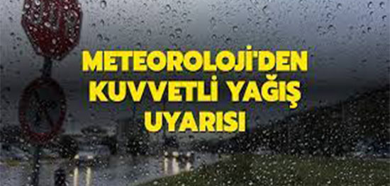 DİKKAT! ÇORUM’A KUVVETLİ YAĞIŞ UYARISI